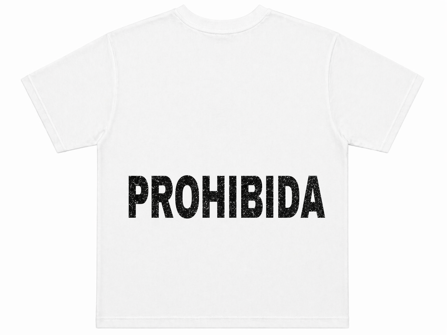 T-SHIRT “PROHIBIDA”