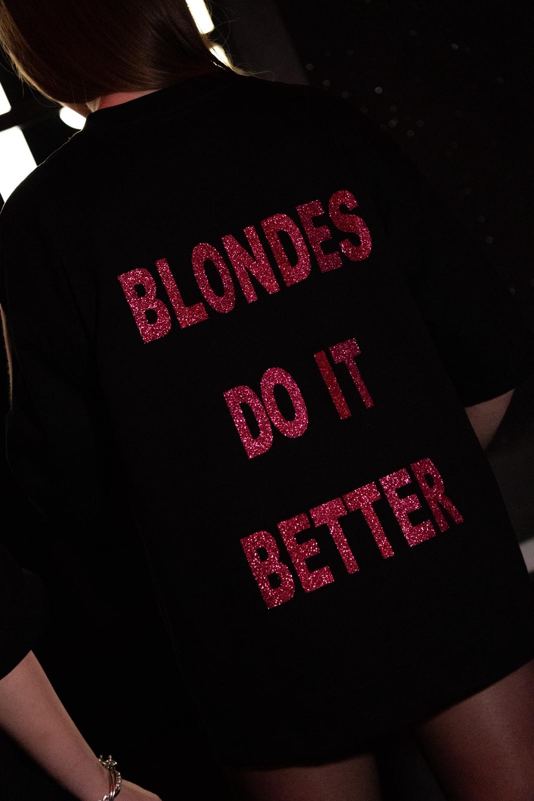 T-SHIRT “ BLONDES DO IT BETTER”