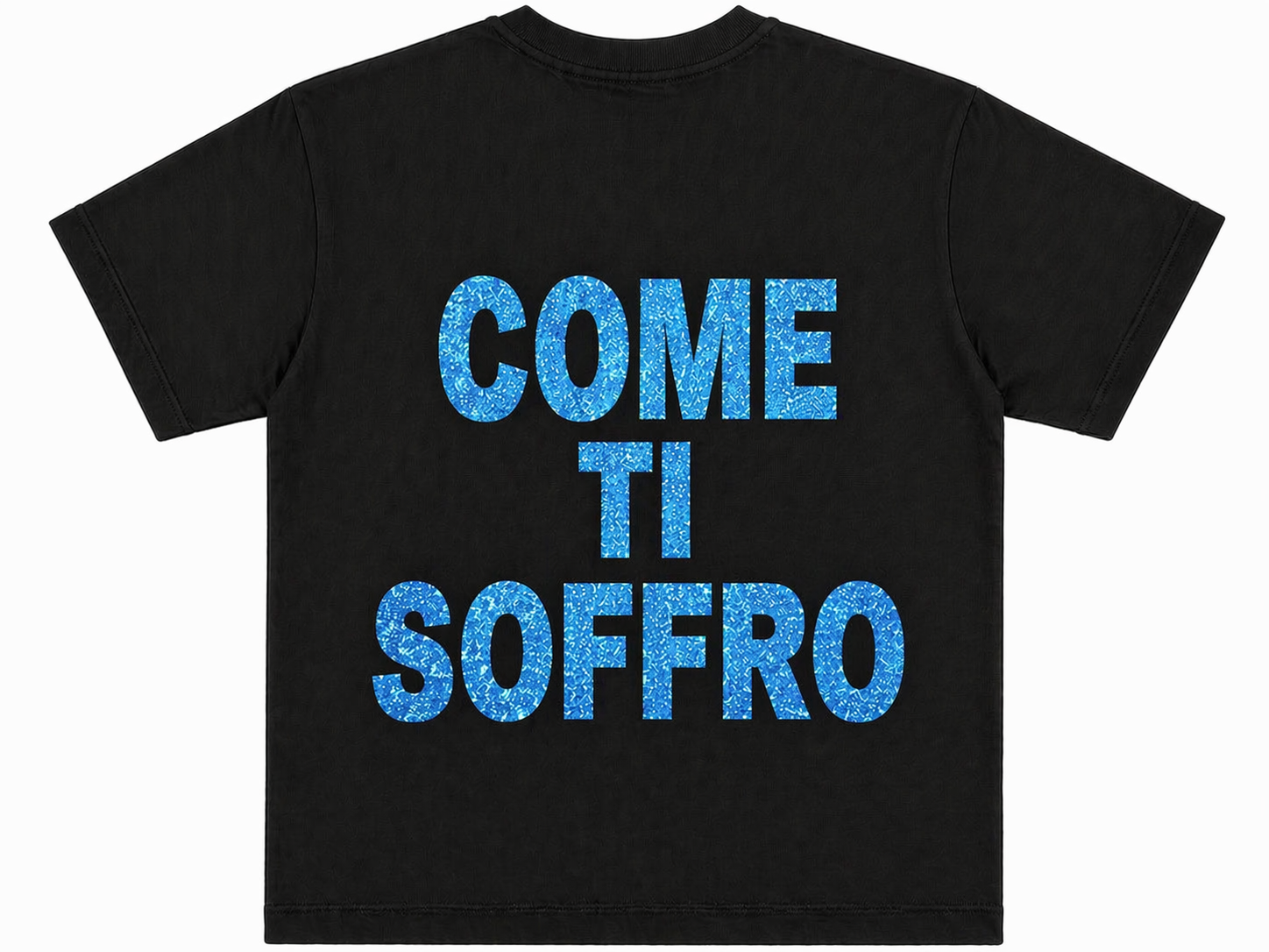 T-SHIRT “COME TI SOFFRO”